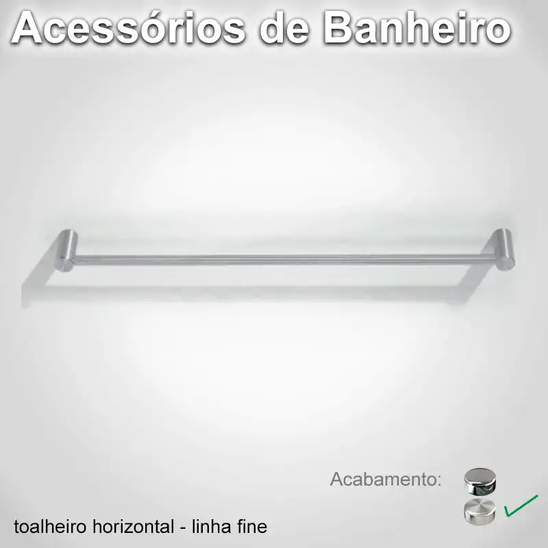 Toalheiro Horizontal Fine Escovado