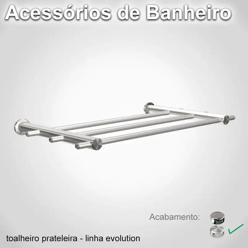 Toalheiro Prateleira Evolution Escovado
